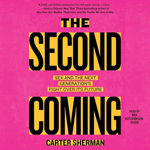The Second Coming By Carter Sherman